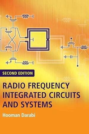 Radio Frequency Integrated Circuits and Systems