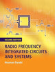 Radio Frequency Integrated Circuits and Systems
