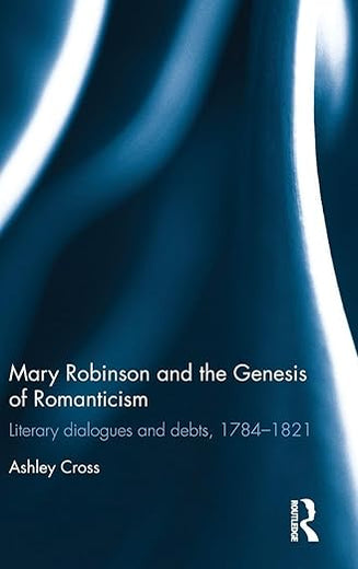 Mary Robinson and the Genesis of Romanticism