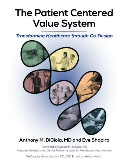The Patient Centered Value System