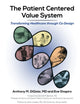 The Patient Centered Value System