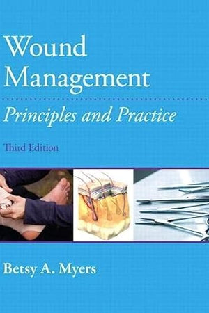 Wound Management: Principles and Practices