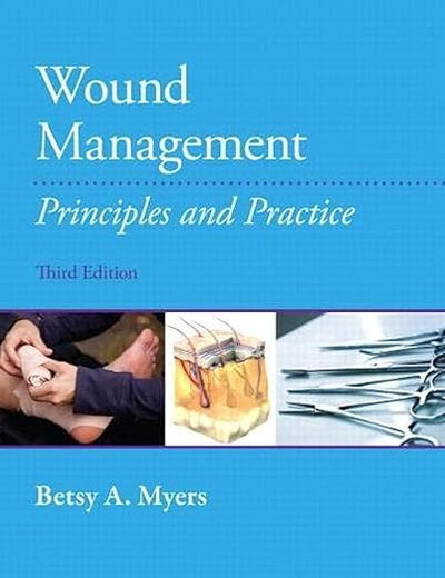 Wound Management: Principles and Practices