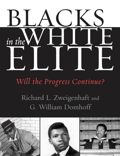 Blacks in the White Elite: Will the Progress Continue?