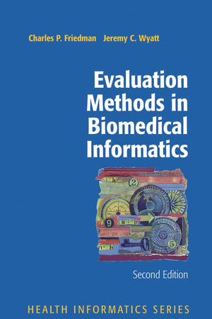 Evaluation Methods in Biomedical Informatics (Health Informatics)