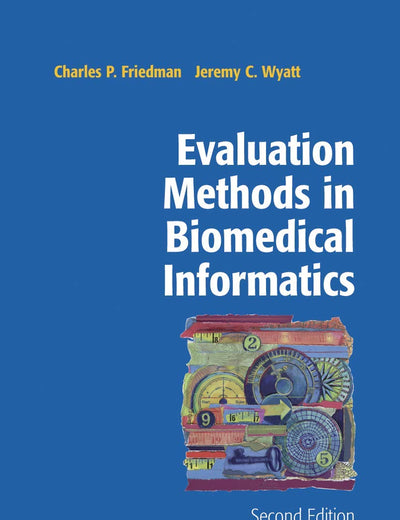 Evaluation Methods in Biomedical Informatics (Health Informatics)