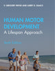 Human Motor Development: A Lifespan Approach