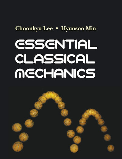 Essential Classical Mechanics