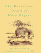 The Mysterious Death of Mary Rogers: Sex and Culture in Nineteenth-Century New York (Studies in the History of Sexuality)