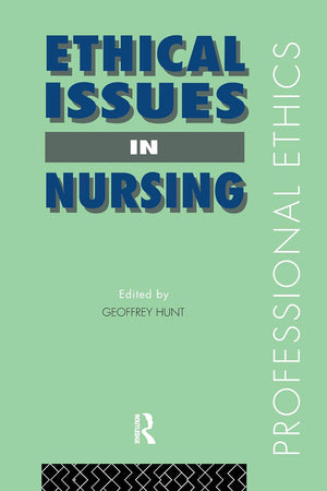 Ethical Issues in Nursing (Professional Ethics)