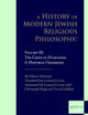 A History of Modern Jewish Religious Philosophy: Volume III: The Crisis of Humanism. A Historical Crossroads (Supplements to The Journal of Jewish Thought and Philosophy, 29)