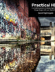 Practical HDR: A complete guide to creating High Dynamic Range images with your Digital SLR