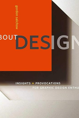 About Design: Insights and Provocations for Graphic Design Enthusiasts