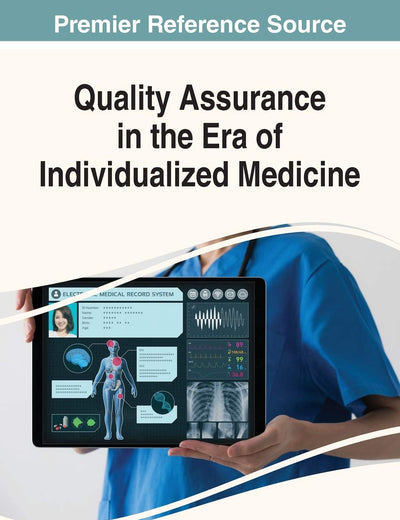 Quality Assurance in the Era of Individualized Medicine (Advances in Medical Diagnosis, Treatment, and Care)