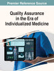Quality Assurance in the Era of Individualized Medicine (Advances in Medical Diagnosis, Treatment, and Care)