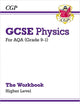 New Grade 9-1 GCSE Physics: AQA Workbook - Higher (CGP GCSE Physics 9-1 Revision)