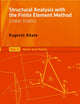 Structural Analysis with the Finite Element Method. Linear Statics: Volume 2: Beams, Plates and Shells (Lecture Notes on Numerical Methods in Engineering and Sciences)