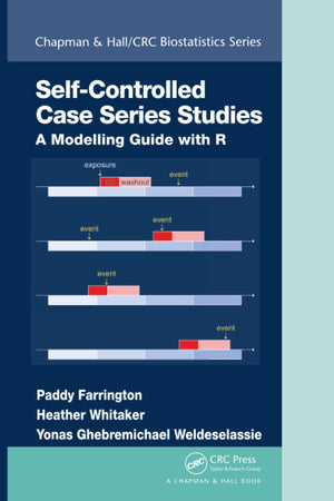 Self-Controlled Case Series Studies (Chapman & Hall/CRC Biostatistics Series)