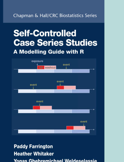 Self-Controlled Case Series Studies (Chapman & Hall/CRC Biostatistics Series)