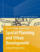 Spatial Planning and Urban Development (Urban and Landscape Perspectives, 10)