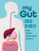 My Gut: IBS, SIBO, and Other Digestive Issues