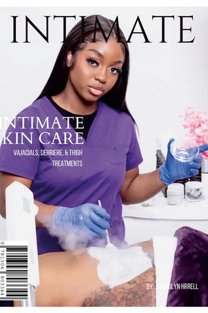 Intimate: The Skin Care Edition: Vajacials, Derriere, and Thigh Treatments