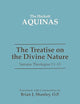 The Treatise On The Divine Nature: Summa Theologiae I, 1-13