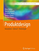 Produktdesign: Konzeption – Entwurf – Technologie (Bibliothek der Mediengestaltung) (German Edition)