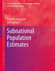 Subnational Population Estimates (The Springer Series on Demographic Methods and Population Analysis, 31)