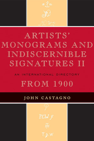Artists' Monograms and Indiscernible Signatures II: An International Directory