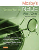 Mosby's Review for the NBDE Part I