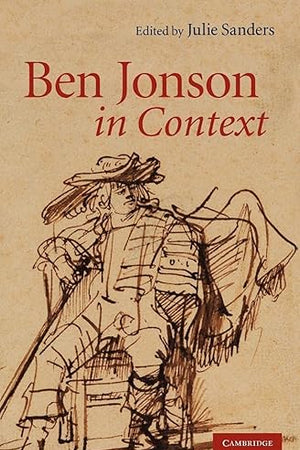 Ben Jonson in Context (Literature in Context)