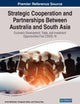 Strategic Cooperation and Partnerships Between Australia and South Asia: Economic Development, Trade, and Investment Opportunities Post COVID-19 (Advances in Finance, Accounting, and Economics)