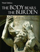 The Body Bears the Burden: Trauma, Dissociation, and Disease