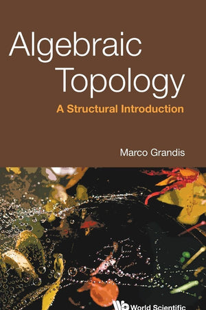 Algebraic Topology: A Structural Introduction