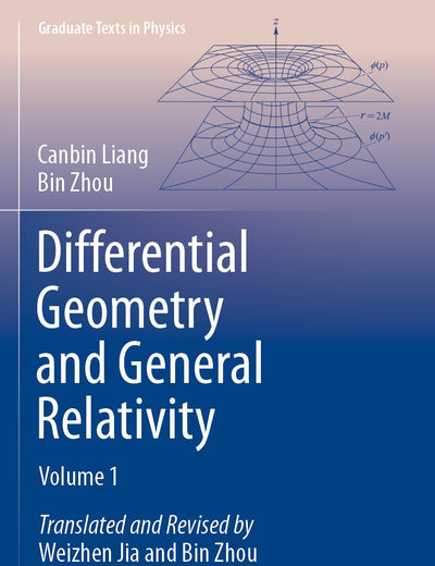 Differential Geometry and General Relativity: Volume 1 (Graduate Texts in Physics)