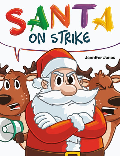 Santa on Strike: A Funny Christmas Rhyming Read Aloud