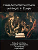 Cross-border crime inroads on integrity in Europe (10) (Cross-border Crime Colloquium)