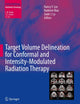 Target Volume Delineation for Conformal and Intensity-Modulated Radiation Therapy (Medical Radiology)