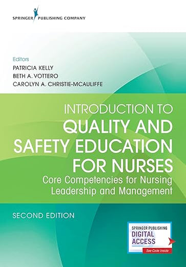 Introduction to Quality and Safety Education for Nurses: Core Competencies for Nursing Leadership and Management