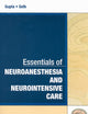 Essentials of Neuroanesthesia and Neurointensive Care (Essentials of Anesthesia and Critical Care)