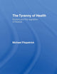 The Tyranny of Health