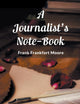 A Journalist's Note-Book