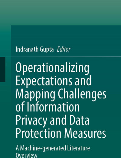 Operationalizing Expectations and Mapping Challenges of Information Privacy and Data Protection Measures: A Curated Literature Overview