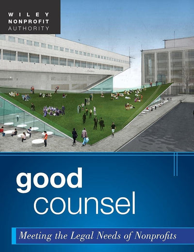 Good Counsel: Meeting the Legal Needs of Nonprofits
