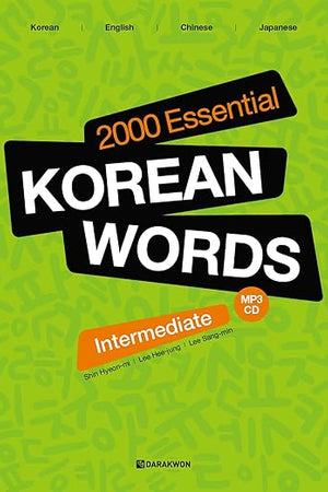 2000 Essential Korean Words - Intermediate (with English-Chinese-Japanese Translations)