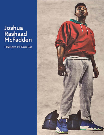 Joshua Rashaad McFadden: I Believe I'll Run On