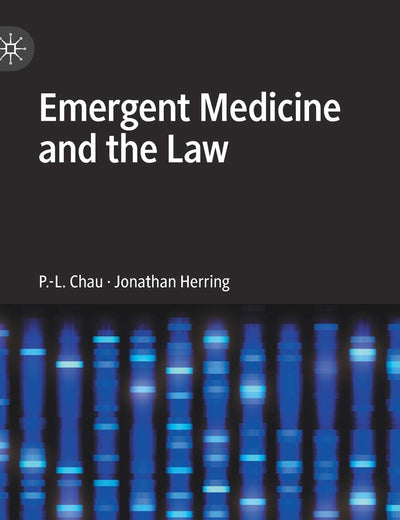 Emergent Medicine and the Law