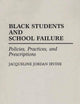 Black Students and School Failure: Policies, Practices, and Prescriptions (Contributions in Afro-American and African Studies: Contemporary Black Poets)