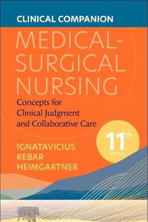 Clinical Companion for Medical-Surgical Nursing: Concepts for Clinical Judgment and Collaborative Care